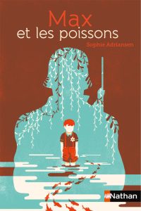 Max et les poissons. Sophie ADRIANSEN