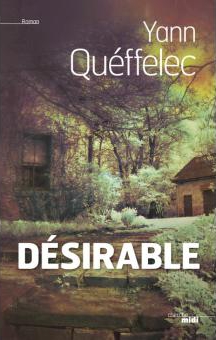 Yann Quéffelec, Désirable