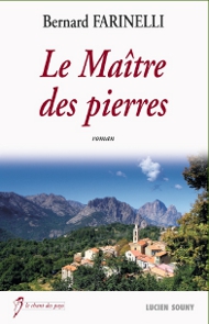 Le Maître des pierres, de Bernard FARINELLI
