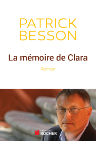 La mémoire de Clara de Patrick Besson