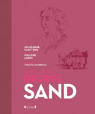 En tête à tête avec Georges Sand de Gonzague Saint Bris