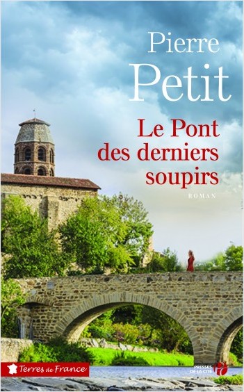 Pierre PETIT - Le pont des derniers soupirs présenté au Salon du Livre de Royat-Chamalières 2020