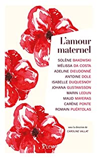 L'Amour Maternel 10e Salon du Livre Royat-Chamalières