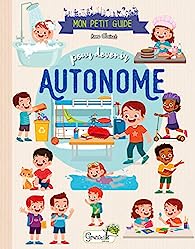 Mon petit guide pour devenir autonome 10e Salon du Livre Royat-Chamalières