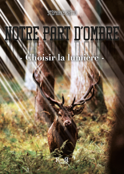 Notre part d'ombre Choisir la lumière 10e Salon du Livre Royat-Chamalières
