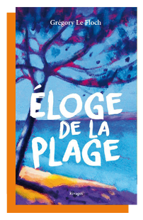 Salon du Livre Royat-Chamalières : Grégory le Floch - Éloge de la plage