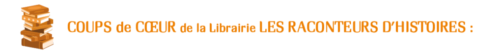 Salon du Livre Royat-Chamalières : Coups de coeur de la librairie Les Raconteurs d'Histoires