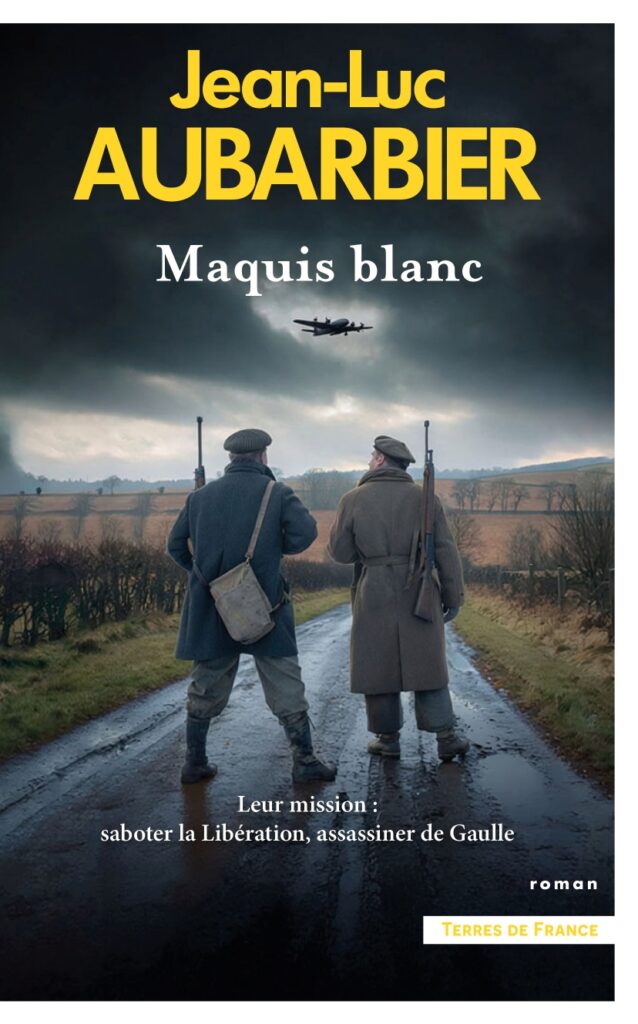 Maquis blanc, roman de Jean-Luc Aubarbier, présent le samedi 3 et dimanche 4 octobre au 13ème Salon du Livre de Royat-Chamalières (2026)