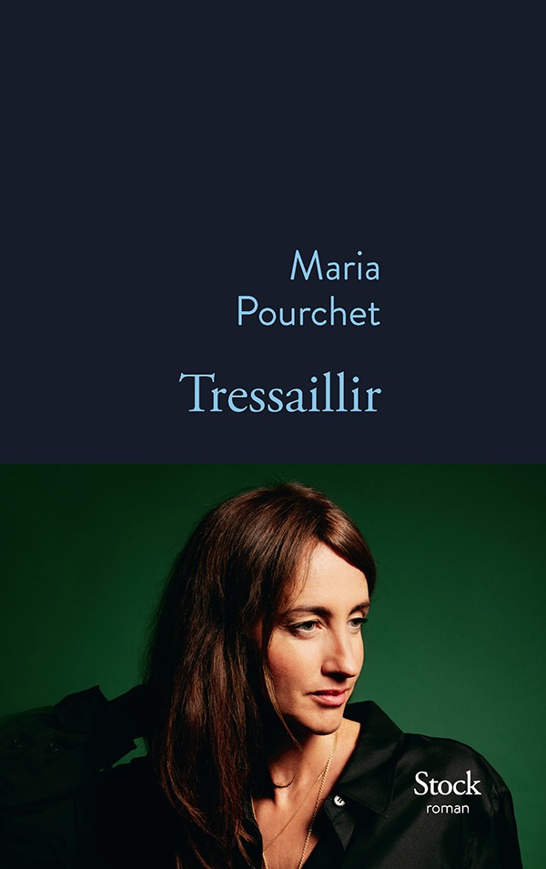 Tressaillir, roman de Maria Pourchet, présente le samedi 3 et dimanche 4 octobre au 13ème Salon du Livre de Royat-Chamalières (2026)