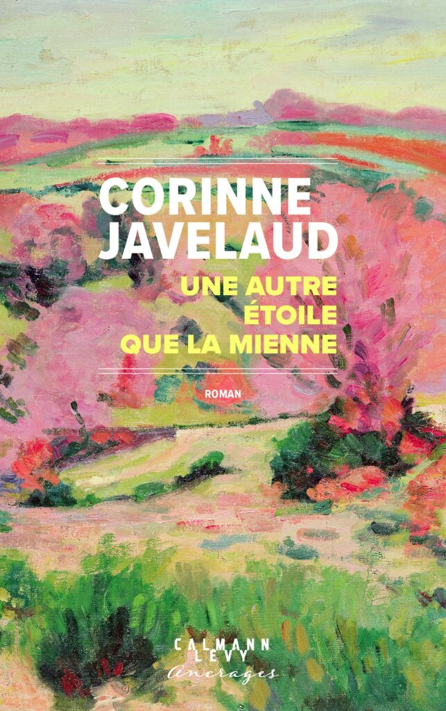 Une autre étoile que la mienne, roman de Corinne Javelaud, présente le samedi 3 et dimanche 4 octobre au 13ème Salon du Livre de Royat-Chamalières (2026)