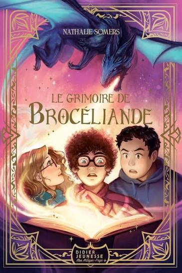 Le grimoire de Broceliande, livre jeunesse de Nathalie Somers, présente le samedi 3 et dimanche 4 octobre au 13ème Salon du Livre de Royat-Chamalières (2026)