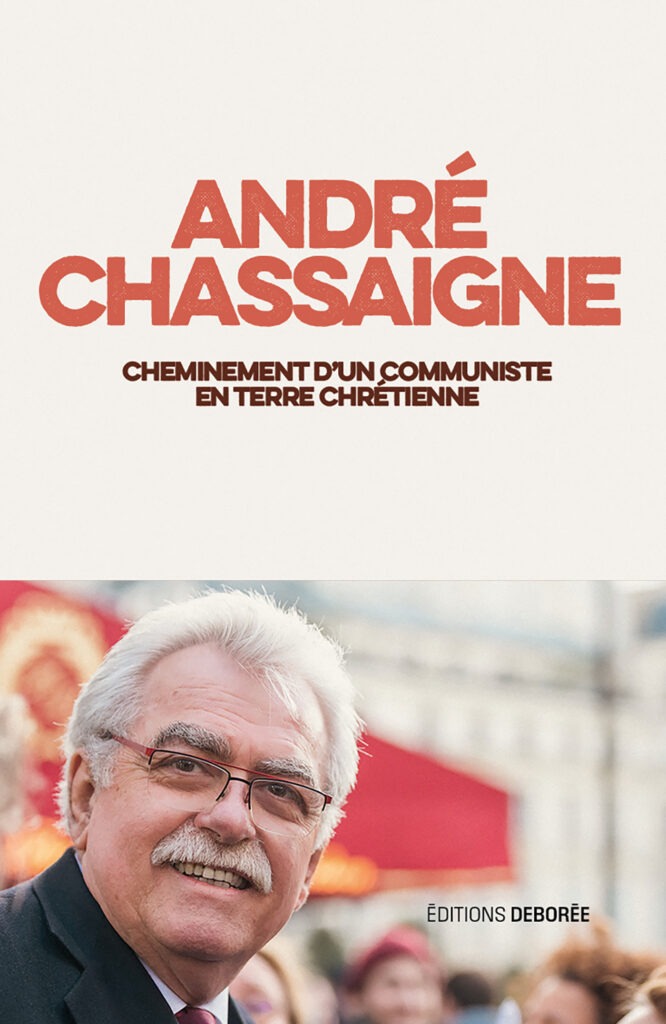 Cheminement d'un communiste en terre chrétienne, livre d'André Chassaigne, présent le samedi 3 et dimanche 4 octobre au 13ème Salon du Livre de Royat-Chamalières (2026)