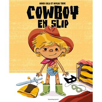Le cowboy en slip, livre d'Adrien Calla, présent le samedi 3 et dimanche 4 octobre au 13ème Salon du Livre de Royat-Chamalières (2026)