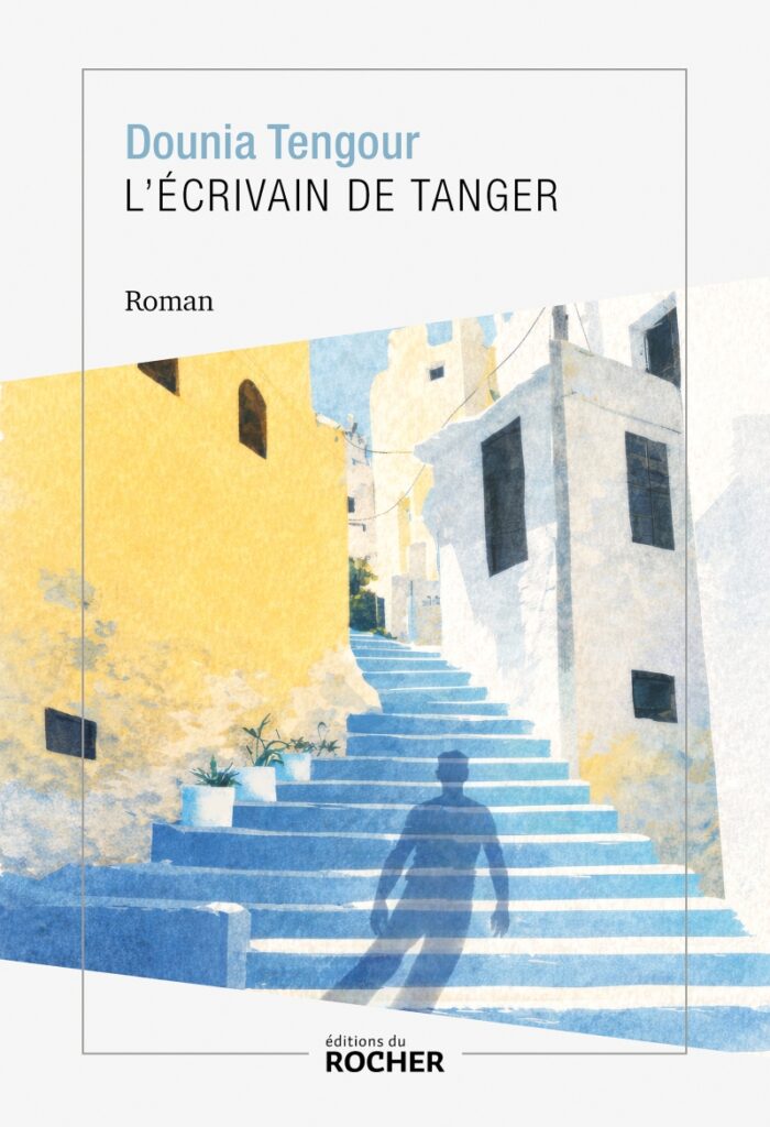 L'écrivain de Tanger, roman de Dounia Tengour, présente le samedi 3 et dimanche 4 octobre au 13ème Salon du Livre de Royat-Chamalières (2026)