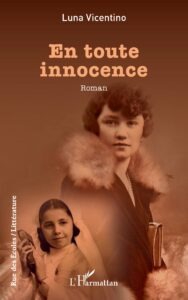 En toute innocence, roman de Luna Vicentino, présente le samedi 3 et dimanche 4 octobre au 13ème Salon du Livre de Royat-Chamalières (2026